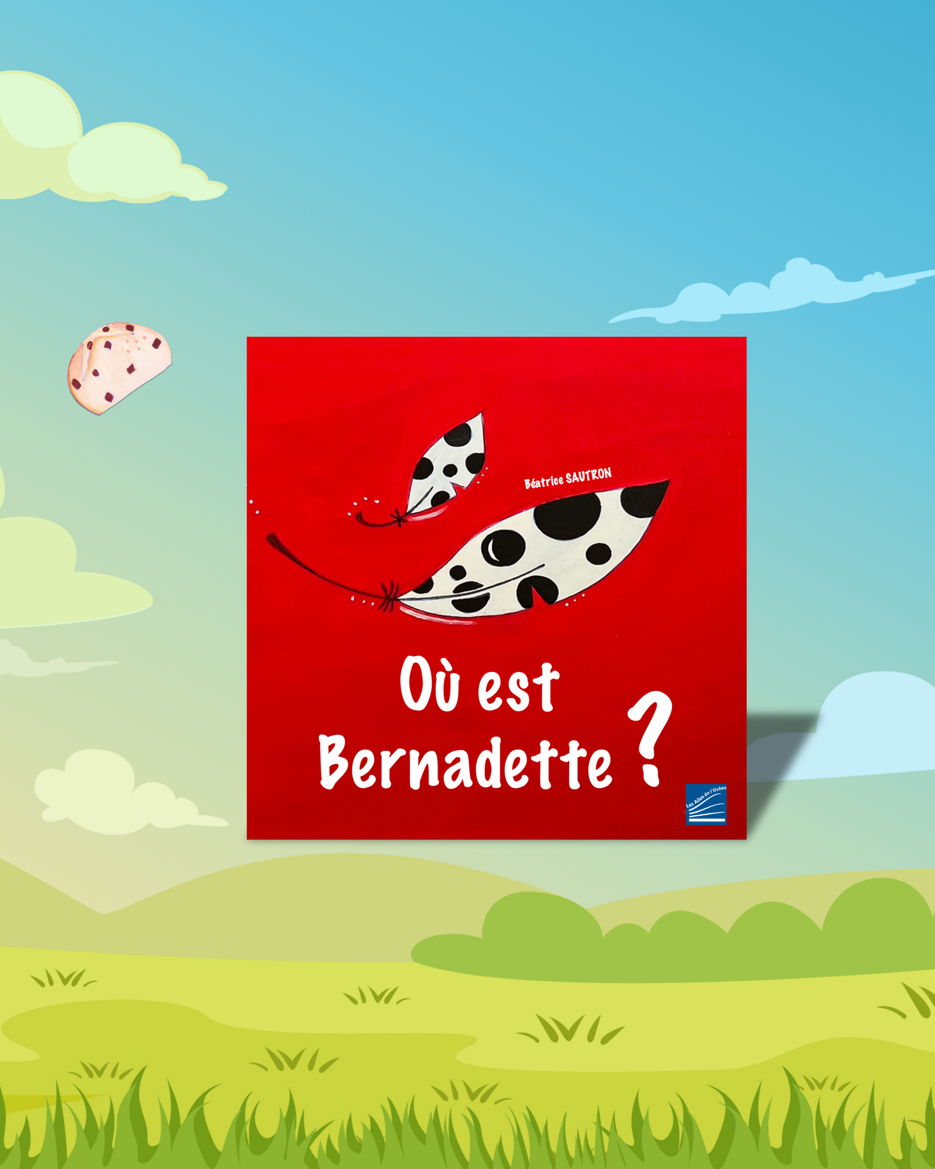Où est Bernadette ?