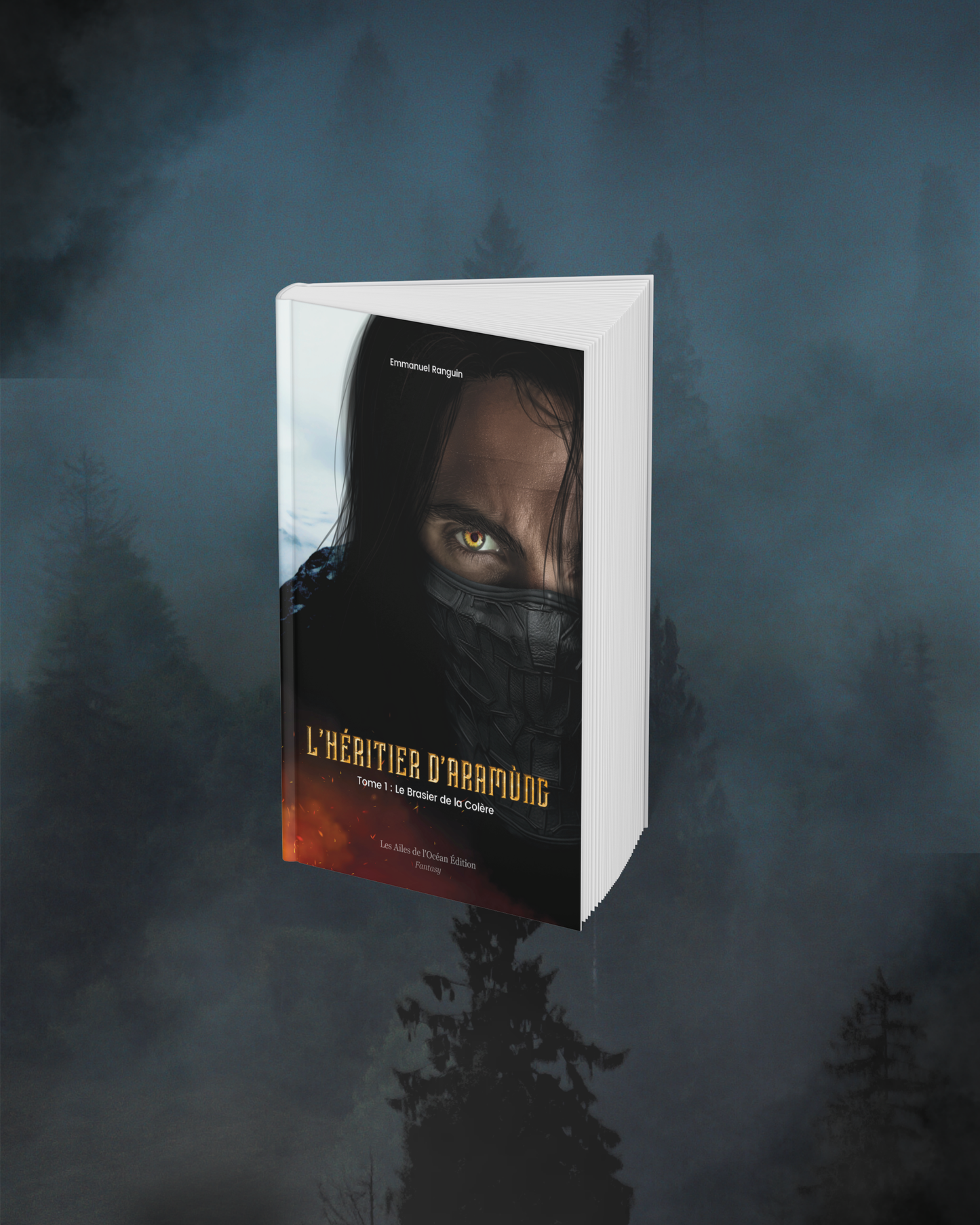 L'Héritier d'Aramùng - Tome 1 : Le Brasier de la Colère